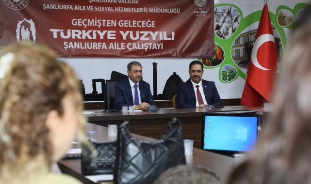 Aile çalıştayı Şanlıurfa’da yapıldı (video)