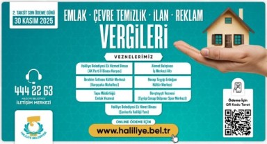 Şanlıurfa Haliliye’de Vergi Ödemeleri İçin Geri Sayım Başladı!