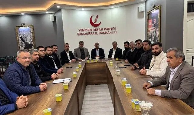 Şanlıurfa’da Yeniden Refah Partisi İl Yönetimi Toplandı