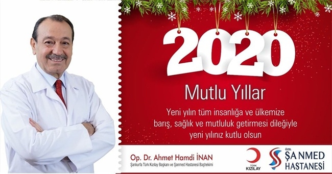 Türk Kızılay’ı Şşanlıurfa Şube Başkanı ve Özel Şanmed Hastanesi Başhekimi İnan'dan Yeni Yıl Mesajı